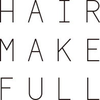 HAIR MAKE FULL ヘアメイクフル